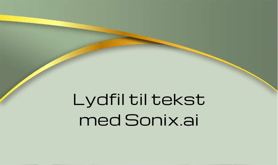 Lydfil til tekst med Sonix