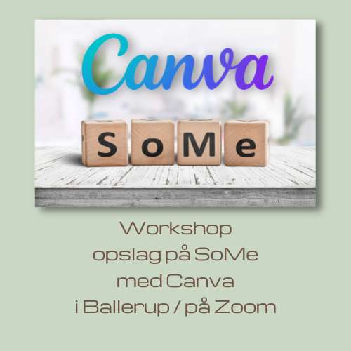 Workshop: Skab opslag til SoMe med Canva i Ballerup eller på Zoom