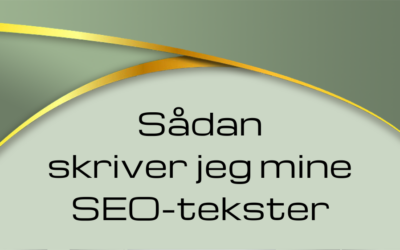 Sådan skriver jeg mine SEO-tekster