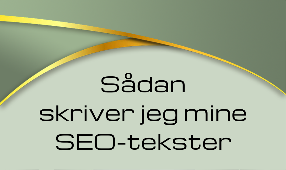 Sådan skriver jeg mine SEO-tekster