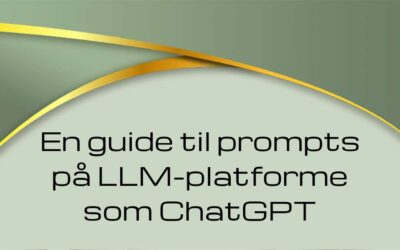 Effektiv brug af LLM-platforme som ChatGPT: En guide til prompts