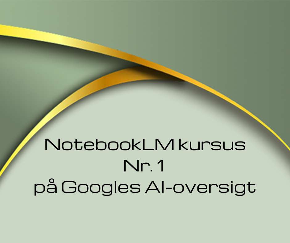 NotebookLM kursus nr 1 på Google